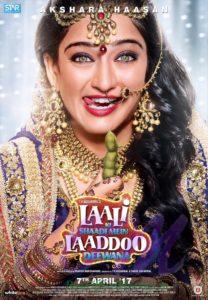 Akshara Haasan starrrer Laali Ki Shaadi Mein Laaddoo Deewana movie poster
