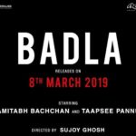 Amitabh Bachchan and Taapsee Pannu starrer BADLA to release on 8th March 2019
