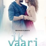 Ayushmann Khurrana IK VAARI video song poster