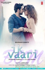 Ayushmann Khurrana IK VAARI video song poster