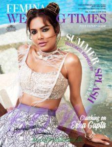 Esha Gupta cover girl for FEMINA Wedding Times Mag Apr 2018 issue