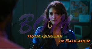 Huma Qureshi look in Badlapur movie