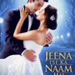 Jeena Isi Ka Naam Hai movie romantic poster