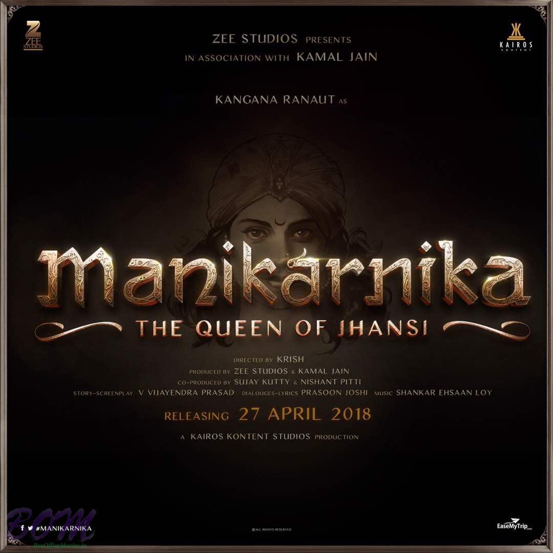 Kangana Ranaut starrer Manikarnika - The Queen of Jhansi poster