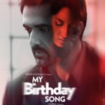 My Birthday Song bollywood movie releasing on 19 Jan 2018.