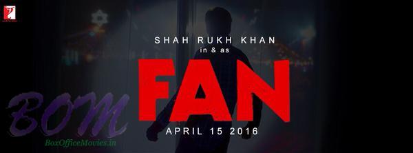 Shahrukh Khan's Fans movie will release on 15 April 2016