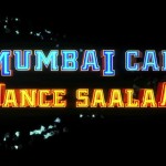 Mumbai Can Dance Saala authentic trailer