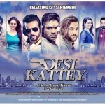DESI KATTEY poster released on 17 August 2014 - movie release date is 12 September 2014
