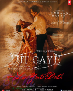 Emraan Hashmi Lut Gaye Upcoming Song