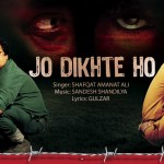 Jo Dikhte Ho full song with lyrics – Kya Dilli Kya Lahore movie