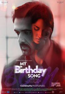 My Birthday Song bollywood movie releasing on 19 Jan 2018.