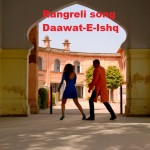 Rangreli song with lyrics – Daawat-E-Ishq movie