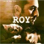 Roy movie poster starring Ranbir Kapoor, Arjun Rampal and Jacqueline Fernandez